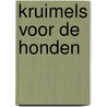 Kruimels voor de honden door G. Stars