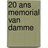 20 ans memorial Van Damme door Onbekend