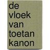 De vloek van Toetan Kanon door Pom