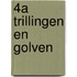 4A Trillingen en golven