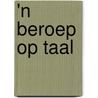 'n Beroep op taal door F. Lingier