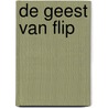 De geest van Flip by J. Briels