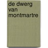 De dwerg van Montmartre door M. Heylen
