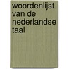 Woordenlijst van de Nederlandse taal door Nederlandse Taalunie