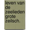 Leven van de zeelieden grote zeilsch. door Abranson