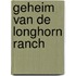 Geheim van de longhorn ranch