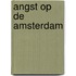 Angst op de amsterdam