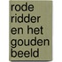 Rode ridder en het gouden beeld
