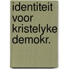 Identiteit voor kristelyke demokr. door Henderickx
