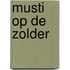 Musti op de zolder