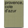 Provence, Cote d'Azur by Jaap Deinema