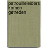 Patrouilleleiders komen getreden door Donder