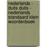 Nederlands - duits duits - nederlands standaard klein woordenboek door Onbekend