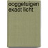 Ooggetuigen exact licht