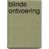 Blinde ontvoering