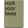 Rock voor twee door Lydia Verbeeck