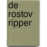 De Rostov ripper door P. Conradi