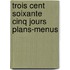 Trois cent soixante cinq jours plans-menus