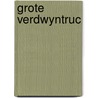 Grote verdwyntruc by Hazel Townson