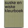 Suske en wiske kleurboek door Willy Vandersteen