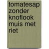 Tomatesap zonder knoflook muis met riet door Mieghem