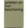 Azteken en hun beschaving door Gruzinski