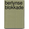 Berlynse blokkade door Man