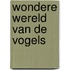 Wondere wereld van de vogels