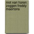 Niet van horen zeggen freddy maertens