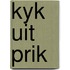 Kyk uit prik