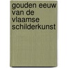 Gouden eeuw van de vlaamse schilderkunst by Edith Greindl