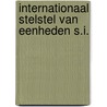 Internationaal stelstel van eenheden s.i. by V. Berwaerts