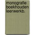 Monografie boekhouden leerwerkb.