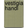 Vestigia handl door Brys