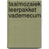 Taalmozaiek leerpakket vademecum