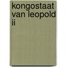 Kongostaat van leopold ii door Delathuy
