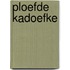 Ploefde kadoefke