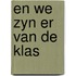 En we zyn er van de klas