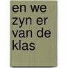 En we zyn er van de klas door Donder