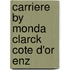 Carriere by monda clarck cote d'or enz