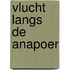 Vlucht langs de anapoer