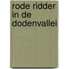 Rode ridder in de dodenvallei door Vermeiren