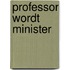 Professor wordt minister