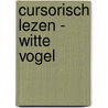 Cursorisch lezen - witte vogel door Staelens