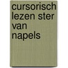 Cursorisch lezen ster van napels door Staelens