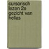 Cursorisch lezen 2e gezicht van hellas