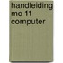 Handleiding mc 11 computer