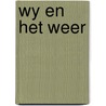 Wy en het weer door Martin David