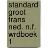 Standard groot frans ned. n.f. wrdboek 1 door Gallas