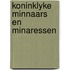 Koninklyke minnaars en minaressen